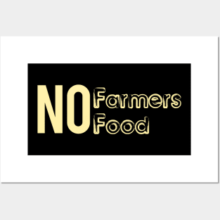 No Farmers No Food Posters and Art